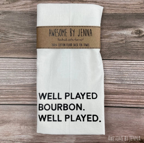 NEW Well Played Bourbon Tea Towel